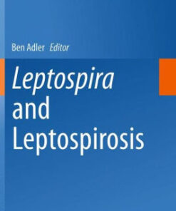 Leptospira and Leptospirosis by Ben Adler