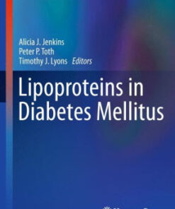 Lipoproteins in Diabetes Mellitus by Alicia J. Jenkins