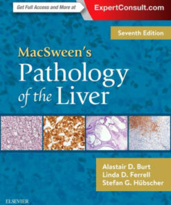 MacSween's Pathology of the Liver 7th Edition by Alastair D. Burt
