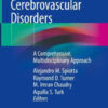 Management of Cerebrovascular Disorders by Alejandro M. Spiotta