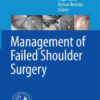Management of Failed Shoulder Surgery by Milano