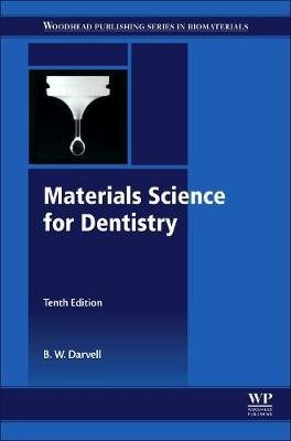 Materials Science for Dentistry 10th Edition By B W Darvell