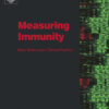 Measuring Immunity by Michael T. Lotze