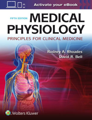 Medical Physiology - Principles for Clinical Medicine 5 Ed Rhoades