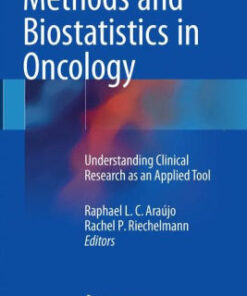Methods and Biostatistics in Oncology by Raphael. L.C Araújo