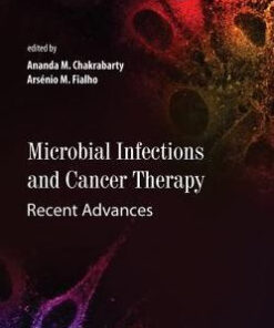 Microbial Infections and Cancer Therapy by Ananda M. Chakrabarty