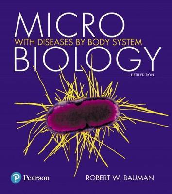 Microbiology with Diseases by Body System 5th Edition by Bauman