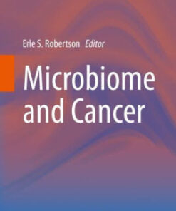 Microbiome and Cancer by Erle S. Robertson