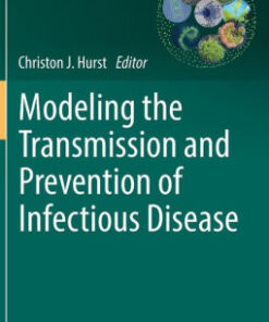 Modeling the Transmission and Prevention of Infectious Disease by Hurst