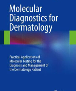 Molecular Diagnostics for Dermatology by Gregory A. Hosler