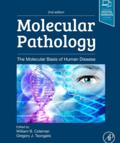 Molecular Pathology 2nd Edition by William B. Coleman