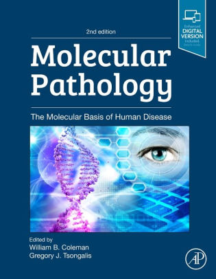 Molecular Pathology 2nd Edition by William B. Coleman