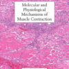 Molecular and Physiological Mechanisms of Muscle Contraction by Morel