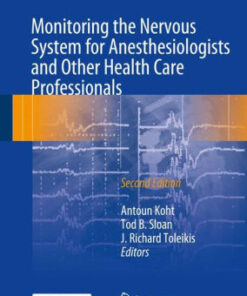 Monitoring the Nervous System for Anesthesiologists 2nd Edition by Koht