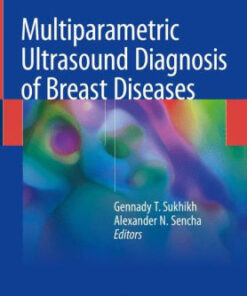 Multiparametric Ultrasound Diagnosis of Breast Diseases by Sukhikh