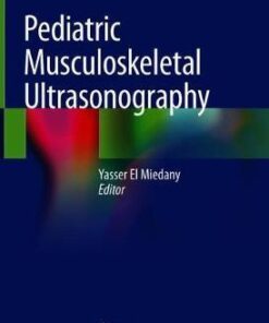 Musculoskeletal Ultrasonography in Rheumatic Diseases by El Miedany