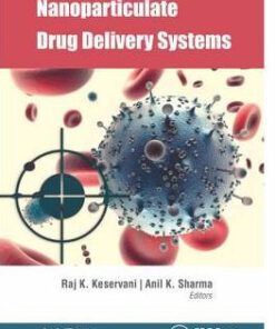 Nanoparticulate Drug Delivery Systems by Raj K. Keservani