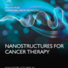 Nanostructures for Cancer Therapy By Alexandru Mihai Grumezescu