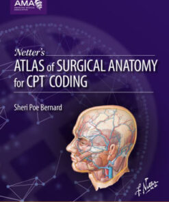 Netter's Atlas of Surgical Anatomy for CPT Coding by Bernard