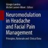 Neuromodulation in Headache and Facial Pain Management by Lambru