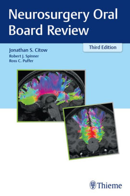 Neurosurgery Oral Board Review by Jonathan S. Citow