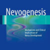 Nevogenesis - Mechanisms and Clinical Implications by Marghoob