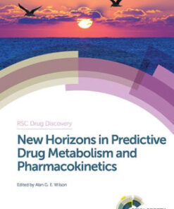 New Horizons in Predictive Drug Metabolism and Pharmacokinetics by Wilson