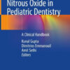 Nitrous Oxide in Pediatric Dentistry by Kunal Gupta