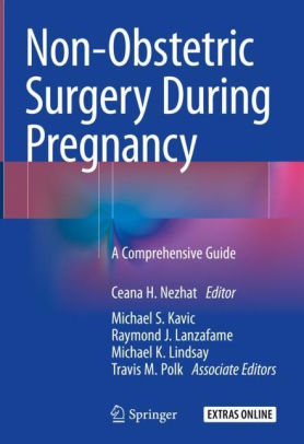 Non Obstetric Surgery During Pregnancy by Ceana H. Nezhat