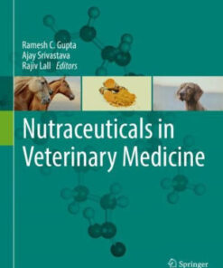 Nutraceuticals in Veterinary Medicine by Ramesh C. Gupta