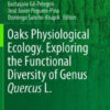 Oaks Physiological Ecology by Eustaquio Gil Pelegrín