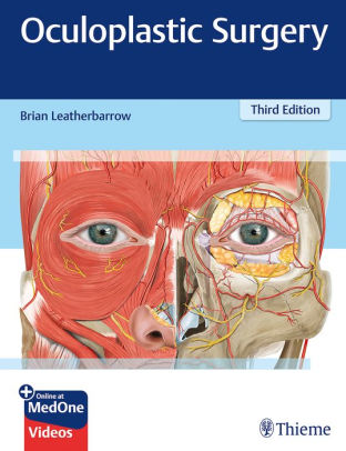 Oculoplastic Surgery 3rd Edition by Brian Leatherbarrow