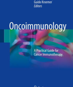 Oncoimmunology - A Practical Guide for Cancer Immunotherapy by Zitvogel