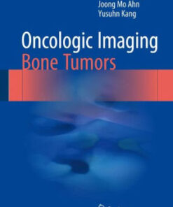 Oncologic Imaging - Bone Tumors by Heung Sik Kang