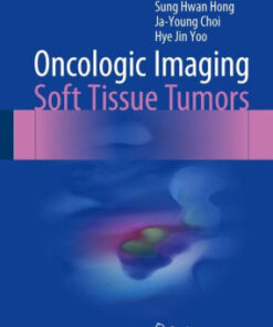 Oncologic Imaging - Soft Tissue Tumors by Heung Sik Kang