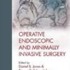 Operative Endoscopic and Minimally Invasive Surgery by Jones