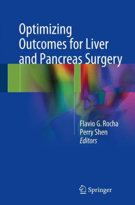 Optimizing Outcomes for Liver and Pancreas Surgery by Rocha