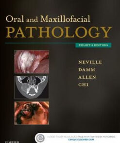 Oral and Maxillofacial Pathology 4th Edition by Brad W. Neville