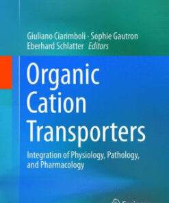 Organic Cation Transporters - Integration of Physiology by Ciarimboli