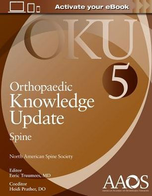 Orthopaedic Knowledge Update - Spine 5th Edition by Truumees