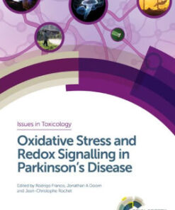 Oxidative Stress and Redox Signalling in Parkinson's Disease by Franco