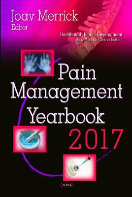 Pain Management Yearbook 2017 by Joav Merrick