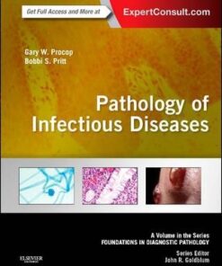 Pathology of Infectious Diseases by Gary W. Procop