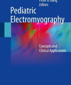 Pediatric Electromyography by Hugh J. McMillan