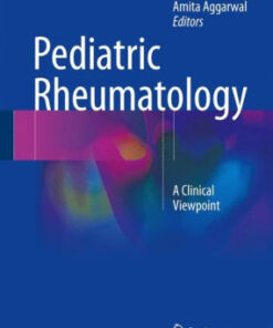 Pediatric Rheumatology - A Clinical Viewpoint by Sawhney