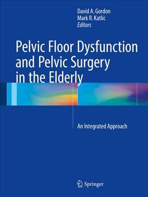 Pelvic Floor Dysfunction and Pelvic Surgery by David A. Gordon