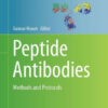 Peptide Antibodies - Methods and Protocols by Gunnar Houen