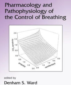 Pharmacology and Pathophysiology of the Control of Breathing by Ward