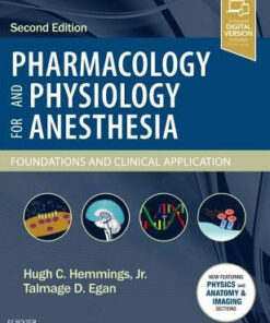 Pharmacology and Physiology for Anesthesia 2nd Edition by Hemmings