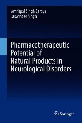 Pharmacotherapeutic Potential of Natural Products by Amritpal Singh Saroya